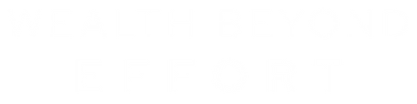 Wealth Beyond Effort by Julian Marks